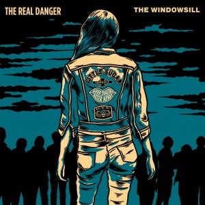 The Real Danger VS The Windowsill - Split 7 inch